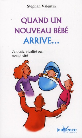 Quand un nouveau bébé arrive... Jalousie, rivalité ou... complicité