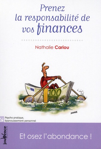 Prenez la responsabilité de vos finances. Et osez l'abondance !