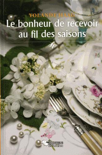 Le bonheur de recevoir au fil des saisons