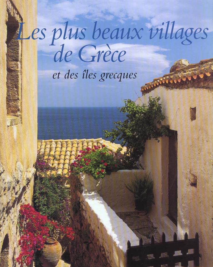 LES PLUS BEAUX VILLAGES DE GRECE ET DES ILES GRECQUES