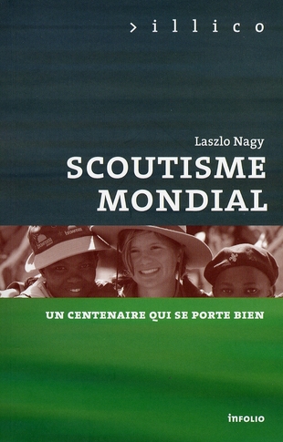 Scoutisme mondial. Un centenaire qui se porte bien