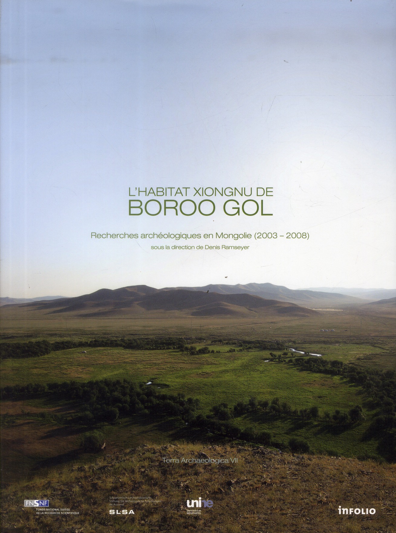 L'habitat Xiongnu de Boroo Gol. Recherches archéologiques en Mongolie (2003-2008)