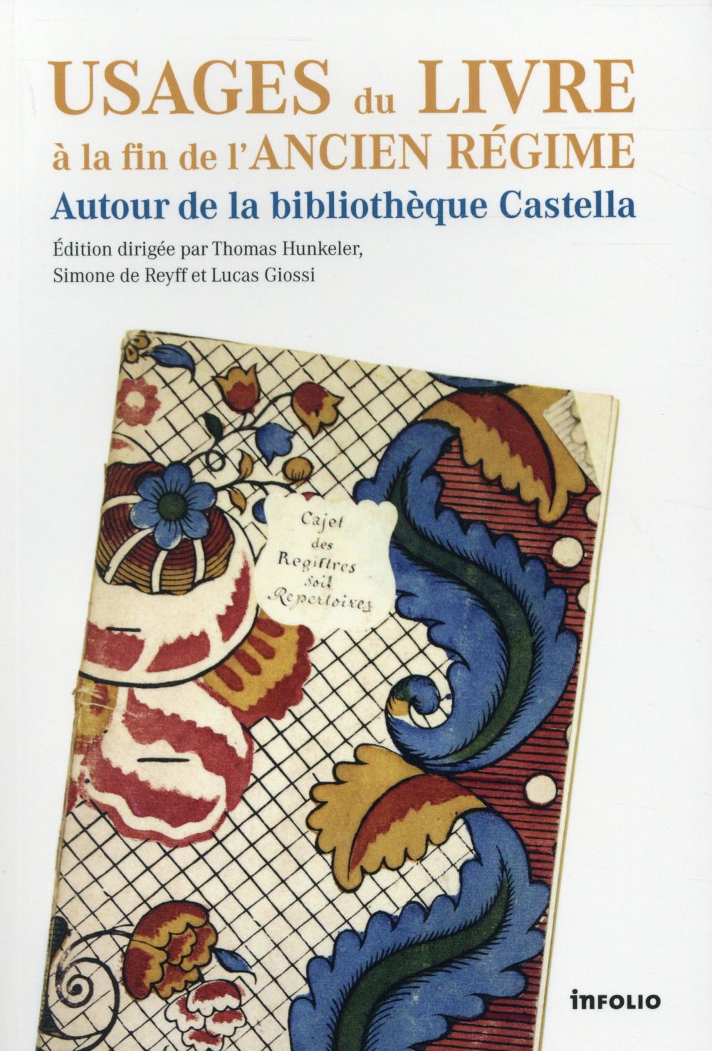Usages du livre à la fin de l'Ancien Régime. Autour de la bibliothèque Castella