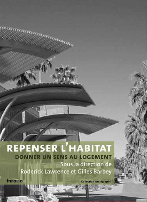 Repenser l'habitat. Donner un sens au logement