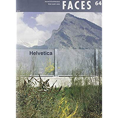 Faces N° 64, Hiver 2006-2007 : Helvetica
