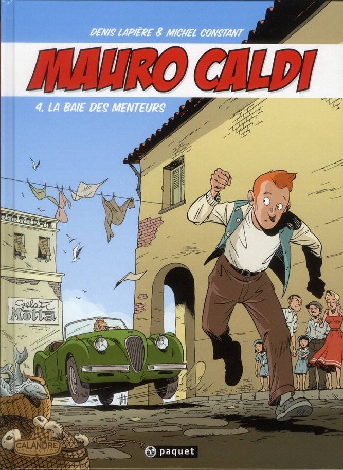Mauro Caldi Tome 4 : La baie des menteurs