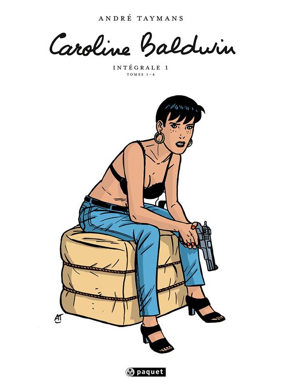 Caroline Baldwin Intégrale 1 : Tomes 1 à 4
