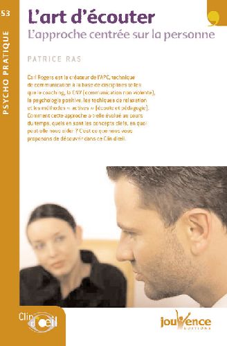 L'art d'écouter. L'approche centrée sur la personne
