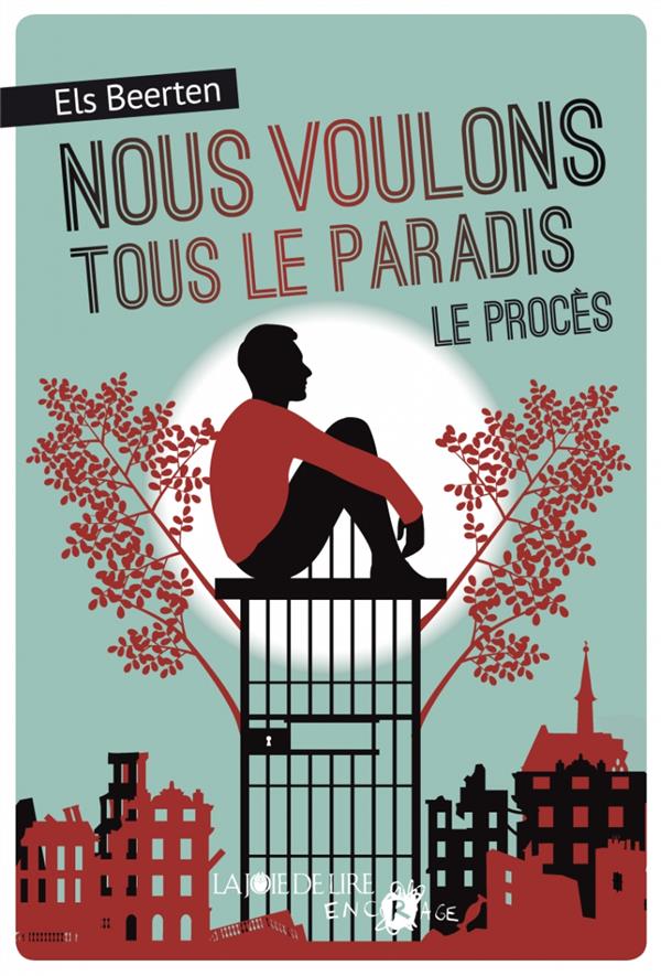 Nous voulons tous le paradis - Le procès
