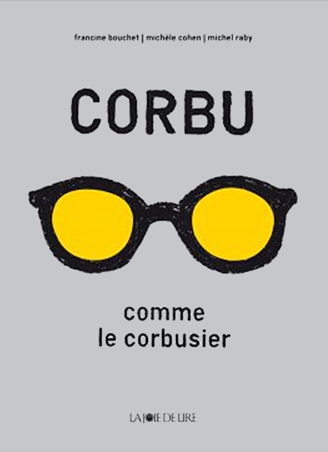 Corbu comme le corbusier