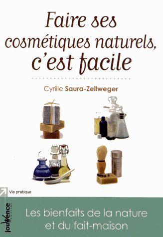 Faire ses cosmétiques naturels, c'est facile. Les bienfaits de la nature et du fait-maison