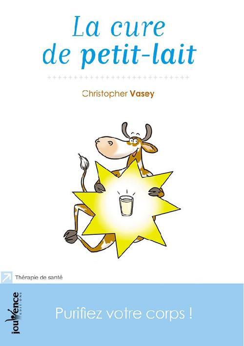 La cure de petit-lait. Purifiez votre corps !