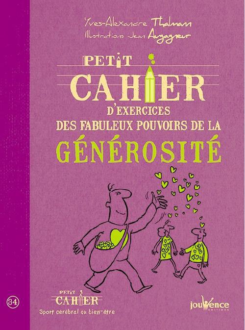 Petit cahier d'exercices des fabuleux pouvoirs de la générosité