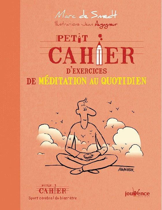 Petit cahier d'exercices de méditation au quotidien