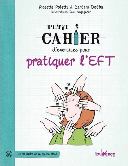 Petit cahier d'exercices pour pratiquer l'EFT