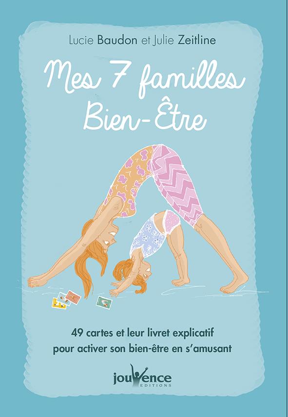 Mes 7 familles bien-être. 49 cartes et leur livret explicatif pour activer son bien-être en s'amusan
