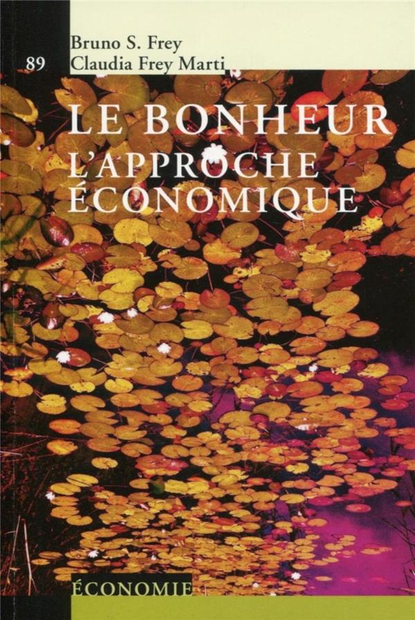 Le bonheur. L'approche économique
