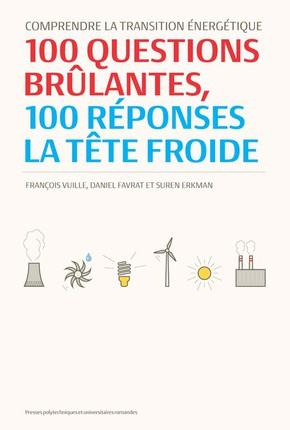 Comprendre la transition énergétique. 100 questions brûlantes, 100 réponses à tête froide