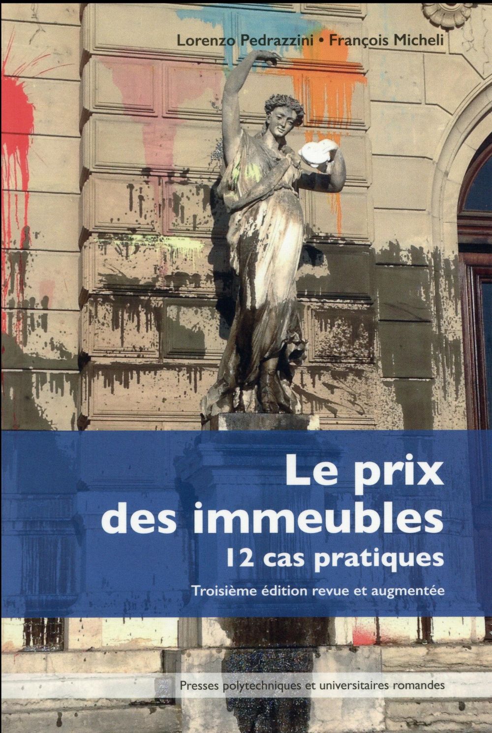 Le prix des immeubles. 12 cas pratiques, 3e édition revue et augmentée