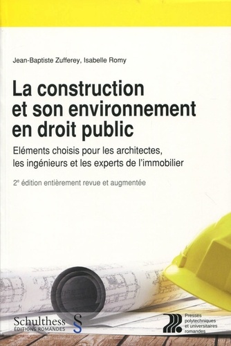 La construction et son environnement en droit public. Eléments choisis pour les architectes, les ing