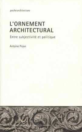 L'ornement architectural. Entre subjectivité et politique
