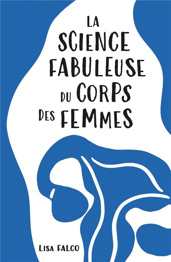 LA SCIENCE FABULEUSE DU CORPS