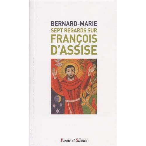 Sept regards sur François d'Assise