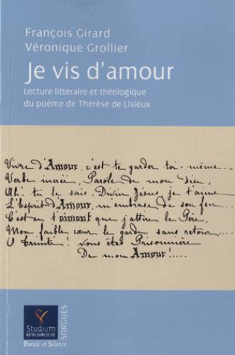 Je vis d'amour / Lecture littéraire et théologique du poème de Thérèse de Lisieux