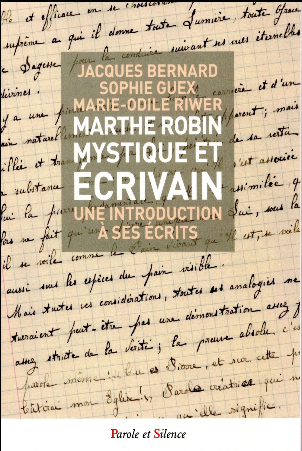 Marthue Robin mystique et écrivain / Une introduction à ses écrits