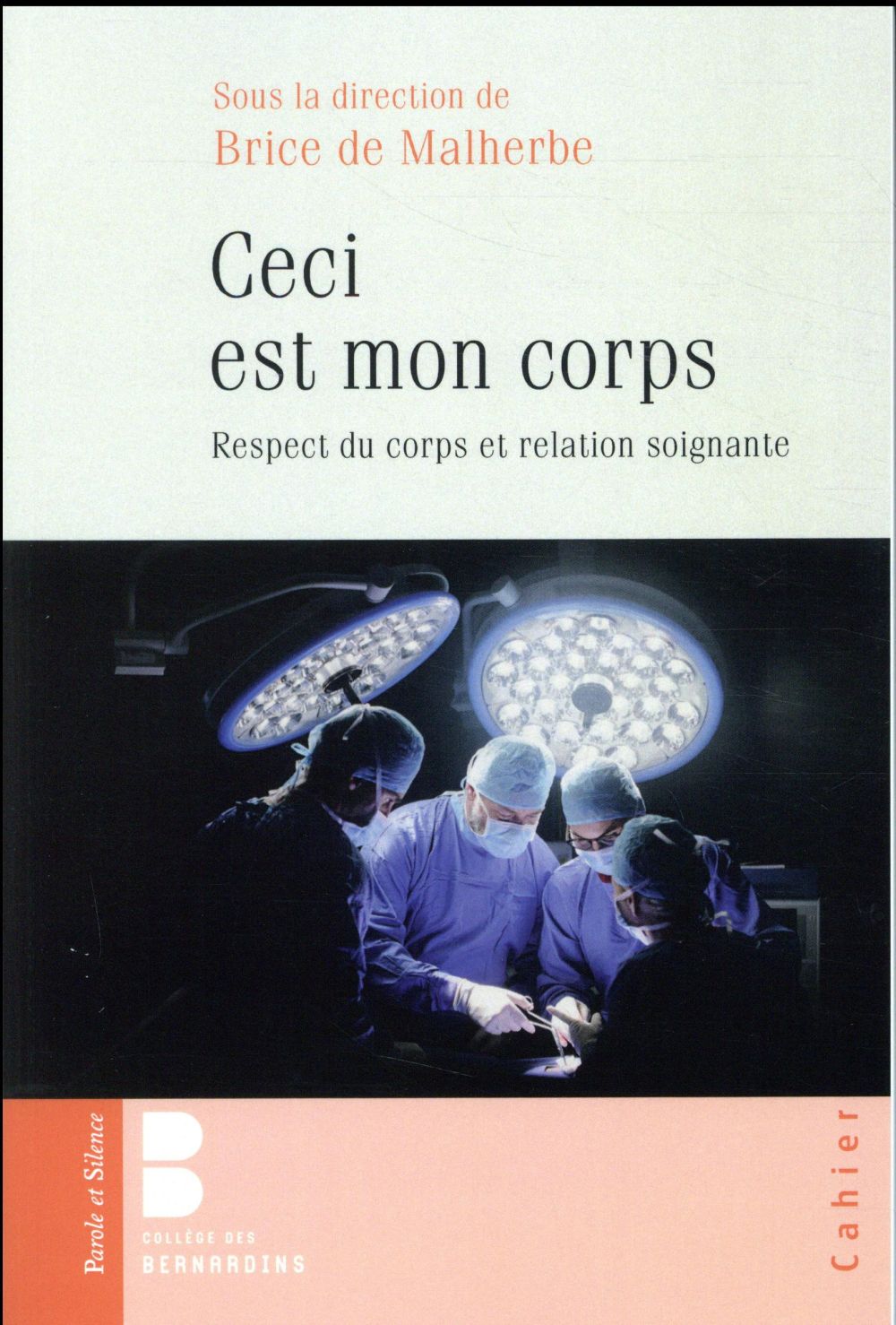 Ceci est mon corps / Respect du corps et relation soignante