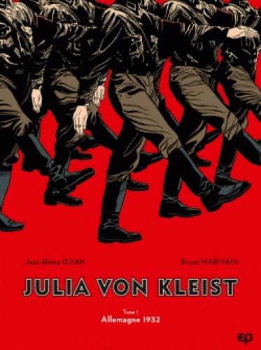 Julia von Kleist Tome 1 : Allemagne 1932