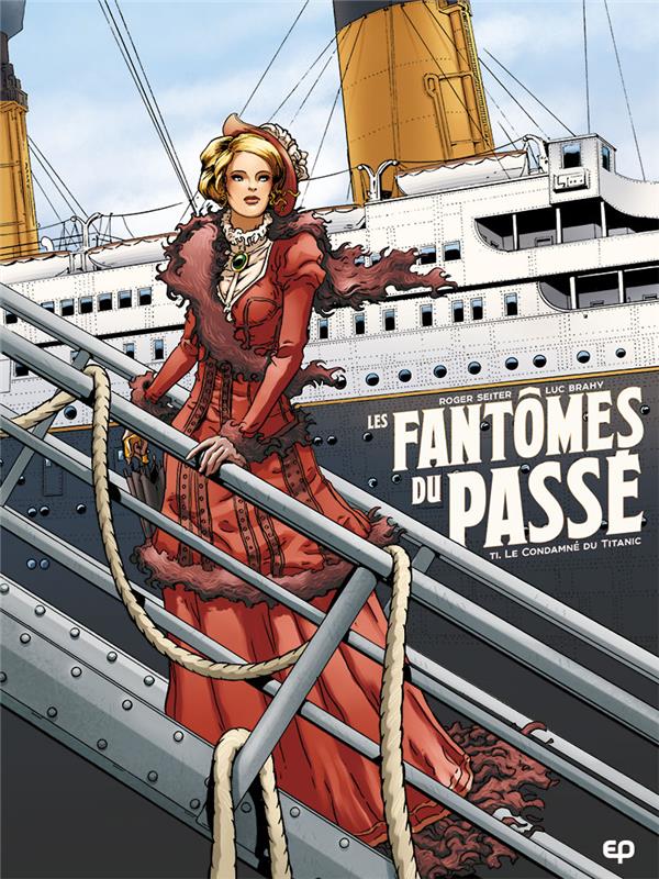 Les Fantômes du passé Tome 1 : Le condamné du Titanic