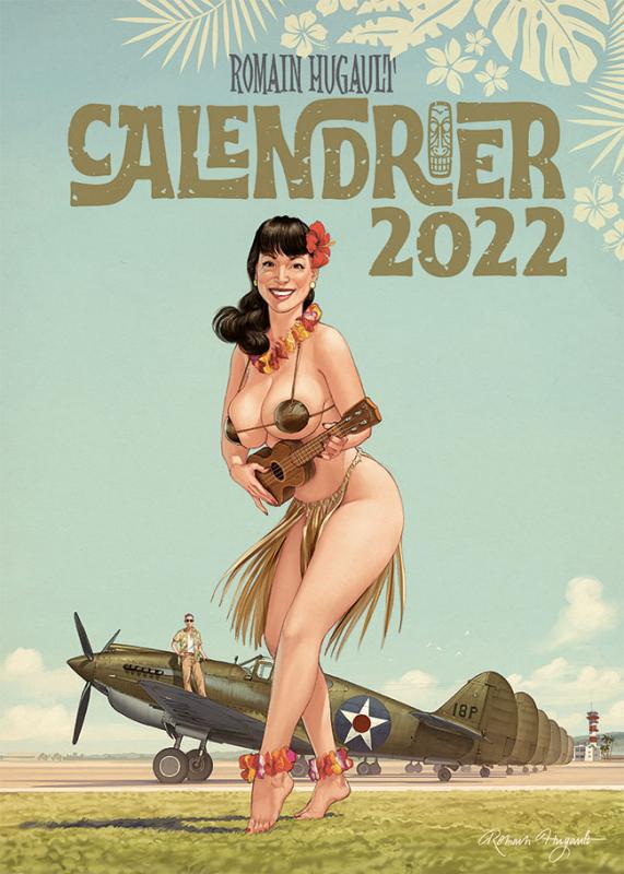 Calendrier Romain Hugault. Pin-Up, Edition 2022