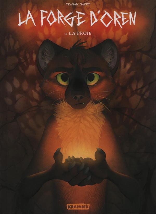 La forge d'Oren Tome 1 : La proie
