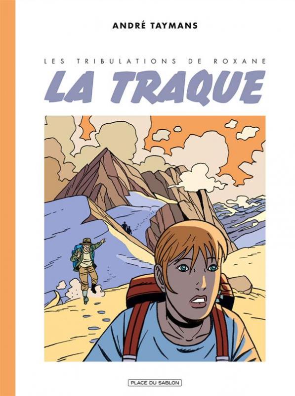 Les tribulations de Roxane Tome 3 : La traque