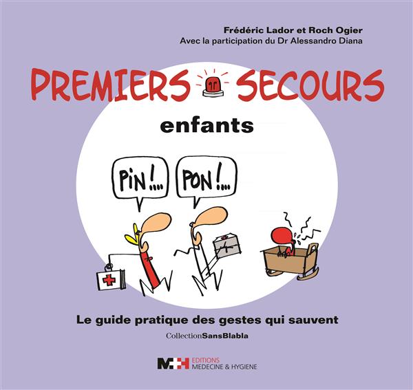 Premiers secours enfant. Le guide pratique des gestes qui sauvent