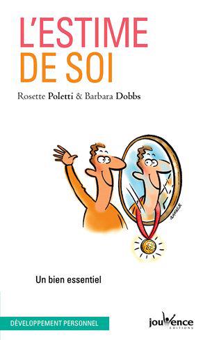 L'estime de soi. Un bien essentiel
