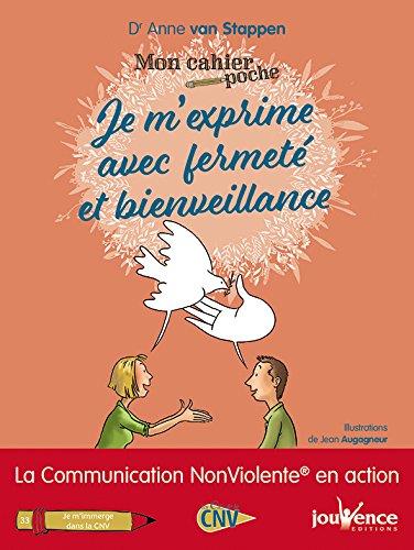 J'exprime avec fermeté et bienveillance