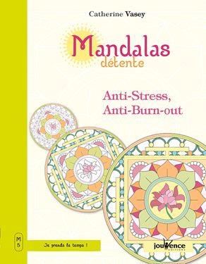Mandalas détente. Anti-stress, anti burn-out