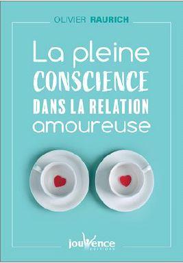La pleine conscience au coeur de la relation amoureuse