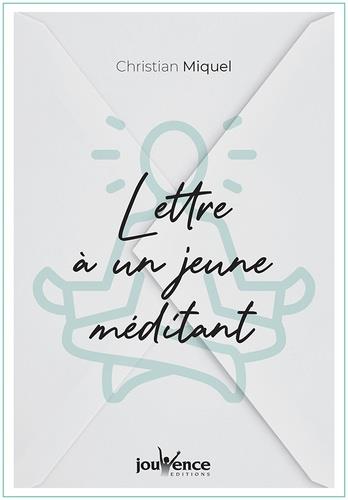 Lettres à un jeune méditant