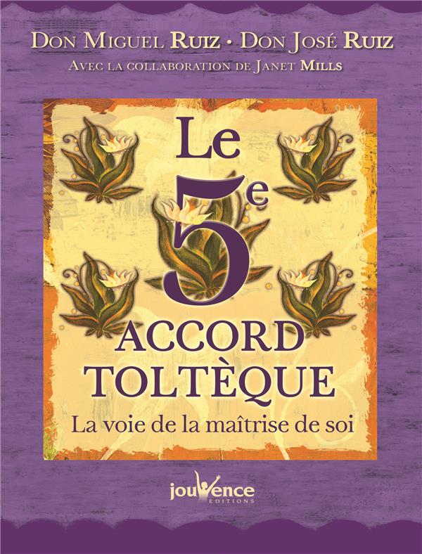 Le 5e accord toltèque. La voie de la maîtrise de soi, Edition de luxe