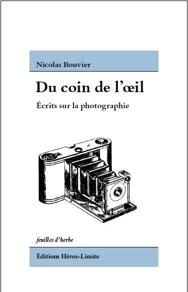 Du coin de l'oeil. Ecrits sur la photographie