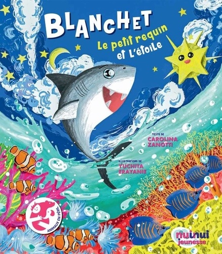 Blanc. Le petit requin et l'étoile