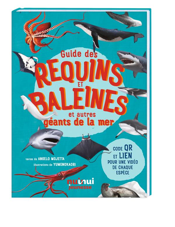 Guide des requins et baleines et autres géants de la mer