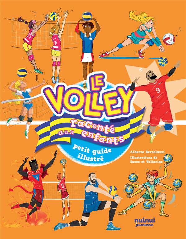 Le volley raconté aux enfants. Petit guide illustré
