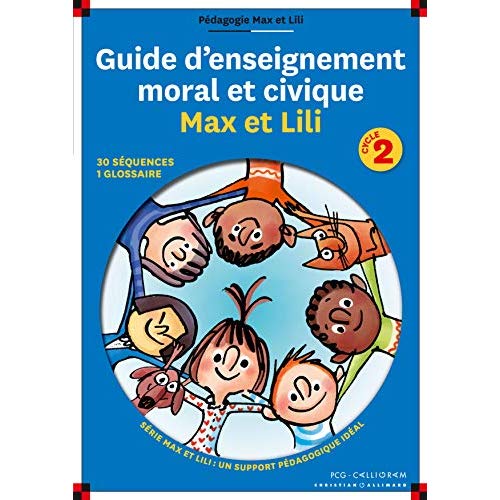 Guide d'enseignement moral et civique Max et Lili cycle 2