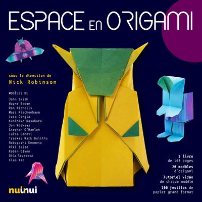 L'espace en origami. Avec 1 livre ; 20 modèles d'origami ; 1 tutoriel vidéo pour chaque modèle ; 100