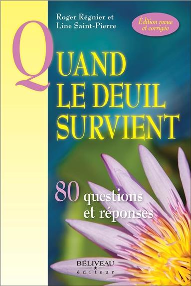 Quand le deuil survient. 80 questions et réponses, Edition revue et corrigée