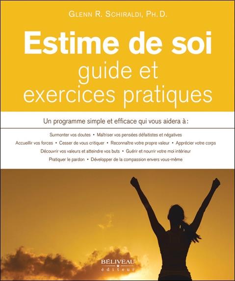 Estime de soi. Guide et exercices pratiques